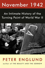 November 1942: An Intimate History of the Turning