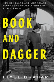 Book and Dagger: How Scholars and Librarians Becam