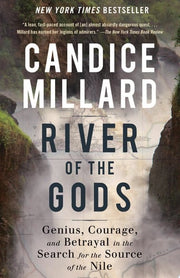 River of the Gods Genius Courage and Betrayal in t