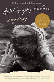 Autobiography of a Face [Thirtieth Anniversary Edi