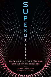 Supermassive Black Holes at the Beginning and End of the Universe