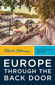 Rick Steves Europe Through the Back Door: The Trav