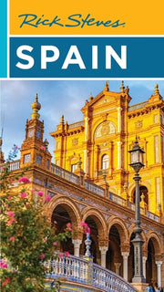 Rick Steves Spain (Rick Steves Travel Guide)