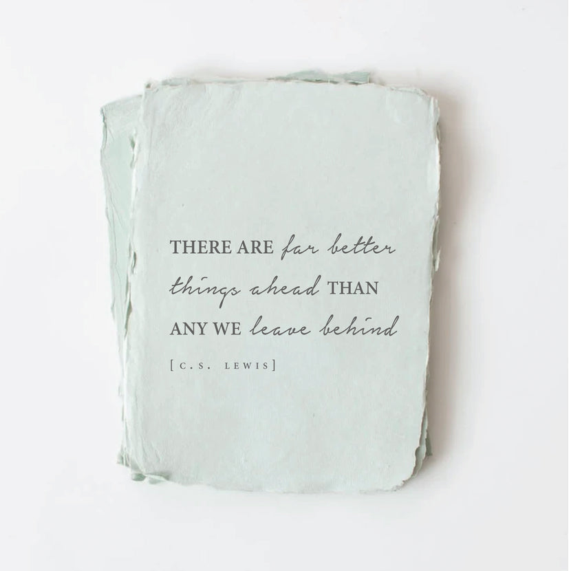 "There are far better things ahead..." Card by Wild Lark