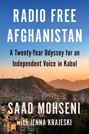 Radio Free Afghanistan: A Twenty-Year Odyssey for