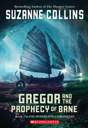 GREGOR #2 Gregor and the Prophecy of Bane