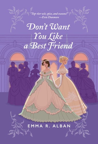 Don't Want You Like a Best Friend: A Novel