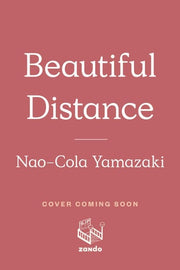 Beautiful Distance: A Novel