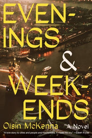 Evenings and Weekends: A Novel