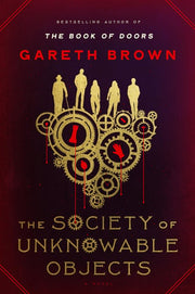 The Society of Unknowable Objects: A Novel