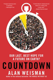 Countdown Our Last, Best Hope for a Future on Earth?