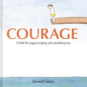 Courage Gift Edition: A Book for Anyone Leaping in