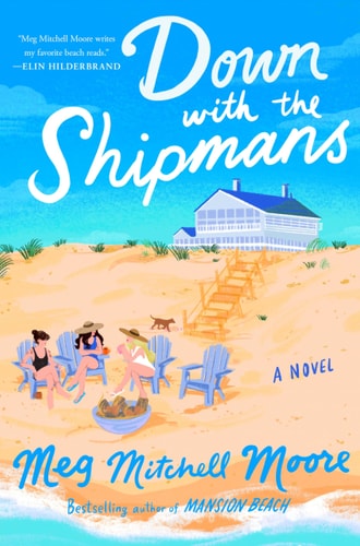 Down with the Shipmans A Novel