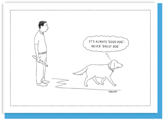 New Yorker Card Dog / Good Never Great by Pet Food Warehouse