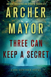 Three Can Keep a Secret A Joe Gunther Novel