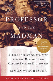 Professor and the Madman A Tale of Murder Insanity