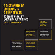 Dictionary of Emotions in a Time of War: 20 Short
