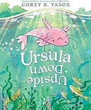 Ursula Upside Down