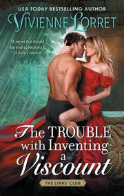 The Trouble with Inventing a Viscount A Novel