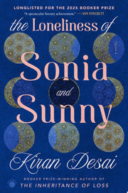 Loneliness of Sonia and Sunny: A Novel