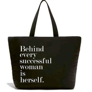 Behind Every Successful Woman is Herself Tote Bag by Wild Lark