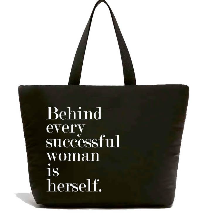 Behind Every Successful Woman is Herself Tote Bag by Wild Lark