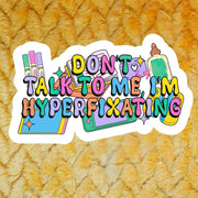 Hyperfixating Sticker by Wild Lark