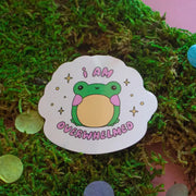 I Am Overwhelmed Sticker by Wild Lark