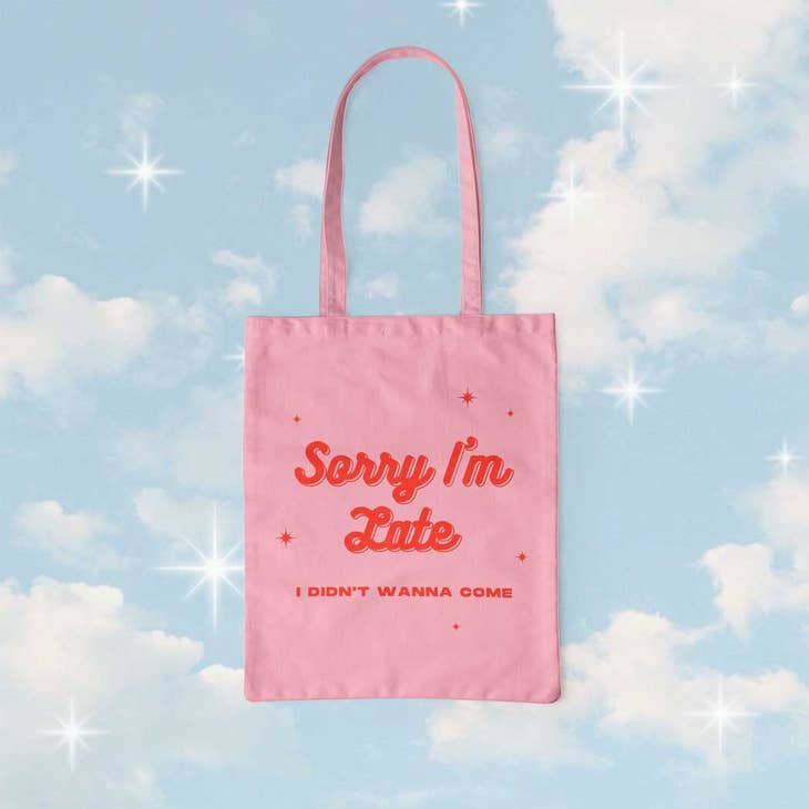 Sorry I'm Late Organic Cotton Tote by Wild Lark