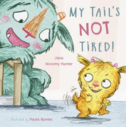 My Tail's NOT Tired! 8x8 Edition