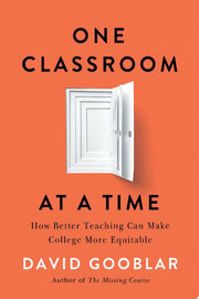 One Classroom at a Time: How Better Teaching Can M