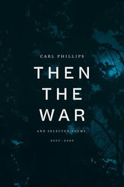 Then the War