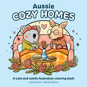 Aussie Cozy Homes: A cute and comfy Australian coloring book (Aussie Cosy Colouring)
