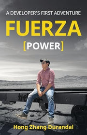 FUERZA (Power): A Developer's First Adventure