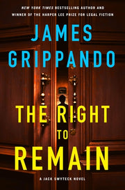 The Right to Remain A Jack Swyteck Novel