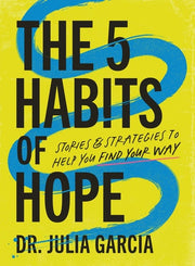 5 Habits of Hope Stories and Strategies to Help Yo