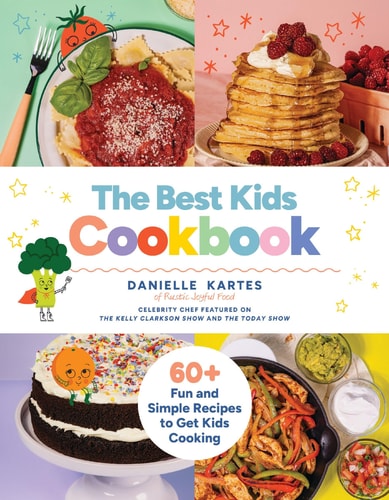 Best Kids Cookbook: 60 Fun and Simple Recipes to G
