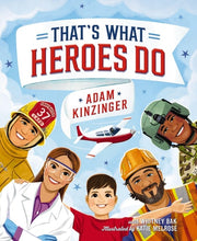 That's What Heroes Do