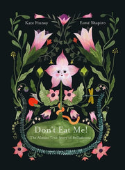 Don’t Eat Me The Almost True Story of Belladonna