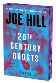 20th Century Ghosts 20th Anniversary Edition Stories