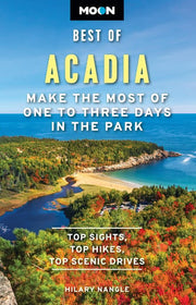 Moon Best of Acadia: Make the Most of One to Three Days in the Park (Moon Best of Travel Guide)