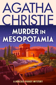 Murder in Mesopotamia A Hercule Poirot Mystery: The Official Authorized Edition