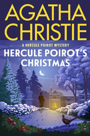 Hercule Poirot's Christmas A Hercule Poirot Mystery: the Official Authorized Edition