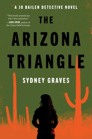 Arizona Triangle: A Jo Bailen Detective Novel