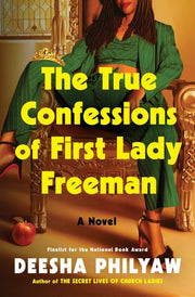 The True Confessions of First Lady Freeman: A Novel – A Sharp Satirical Drama of Megachurch Scandal, Shame, and Freedom