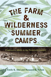 Farm & Wilderness Summer Camps: Progressive Ideals