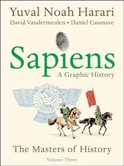Sapiens : a Graphic History, Volume 3