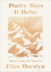 Poetry Says It Better Poems to Help You Wake Up