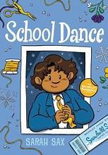 School Dance : (a Graphic Novel)