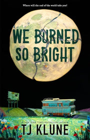 We Burned So Bright